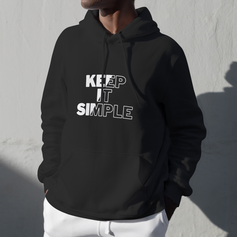 " Keep It Simple " - Hoodie