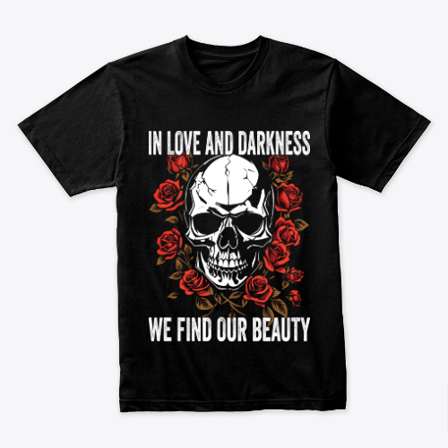 Love and Darkness Skull T-shirt