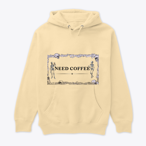 need coffe hoodie