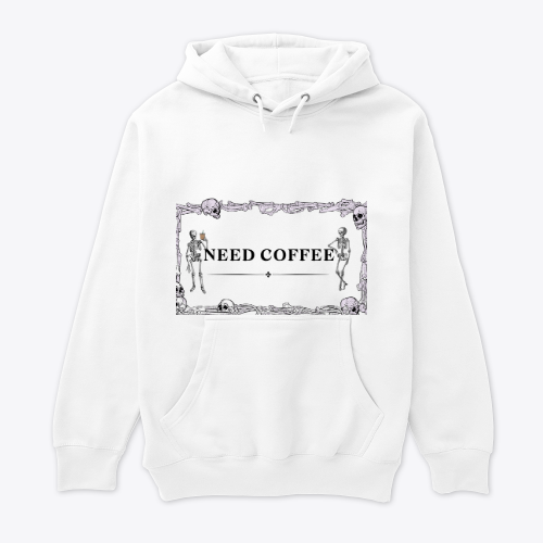 need coffe hoodie
