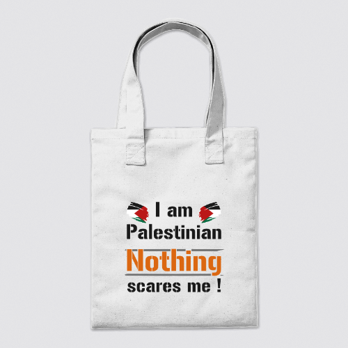 I am Palestinian nothing scares me