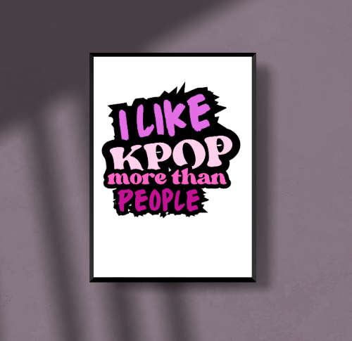 i like kpop more than people