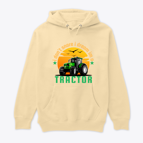 I don't snore i dream I’m a tractor