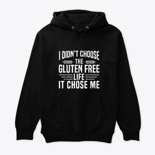 I Didnt Choose The Celiac Disease Gluten Free