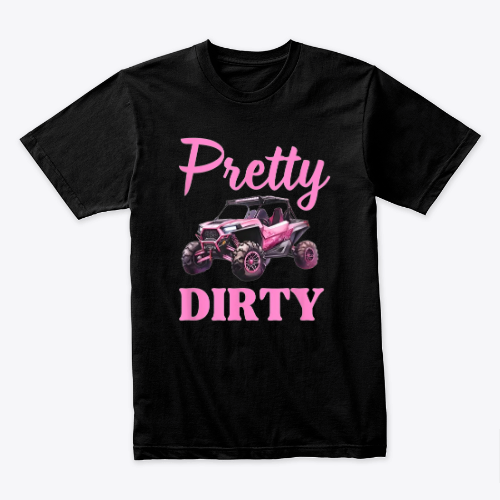 UTV Girls Sittin Pretty And Ridin-Dirty SXS Funny T-Shirt