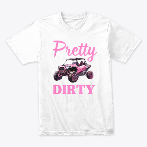 UTV Girls Sittin Pretty And Ridin-Dirty SXS Funny T-Shirt