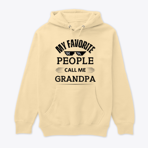 My Favorite People Call Me Grandpa - Fathers Day