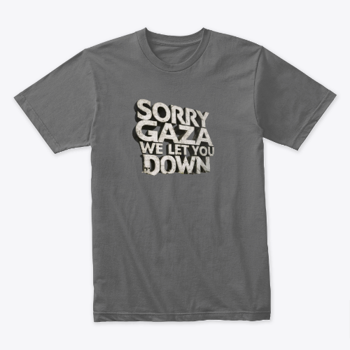 Sorry Gaza T-shirt