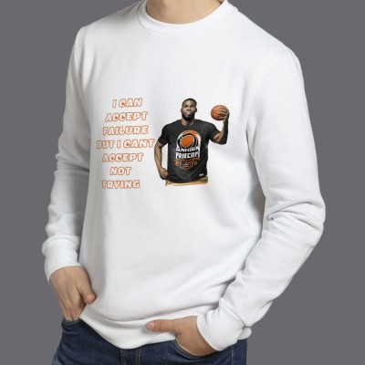 I can accept failure, everyone fails at something but I can't accept not trying - Michael Jordan Quote Sweatshirt