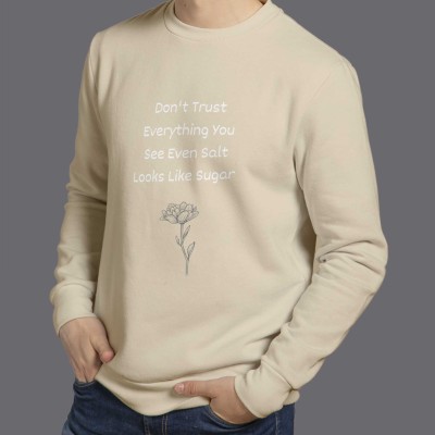 " Don't Trust Everything You See " - SweatShirt