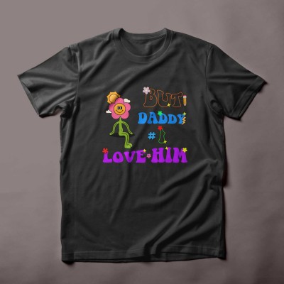 But daddy i love him Classic t-shirt
