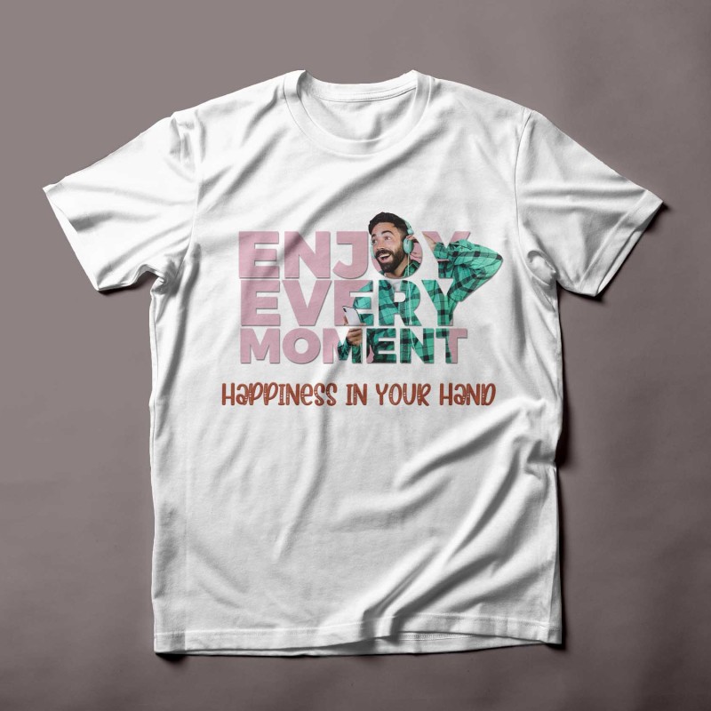"Enjoy Every Moment" T-Shirts