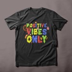 Positive Vibes Only Groovy