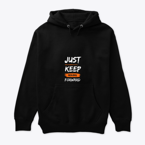 just keep moving hoodie