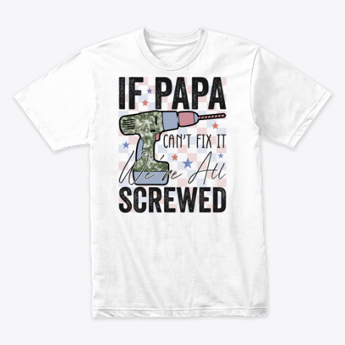 If Papa Can't Fix It We're All Screwed