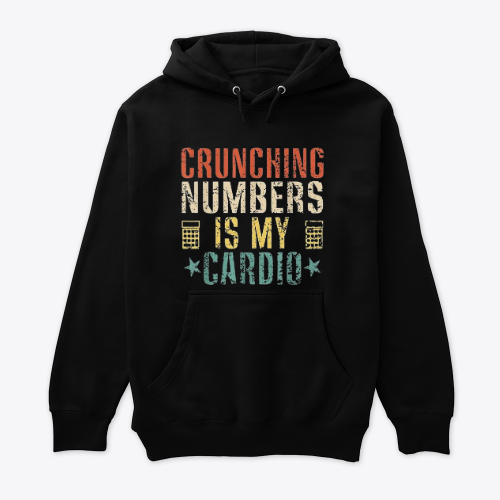 Crunching Numbers is My Cardio Funny Accounting Vintage