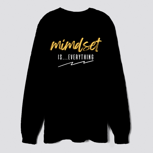 mindset is ... everything shirt, funny motivation quote