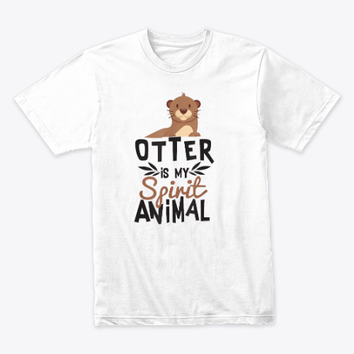 Otter Is My Spirit Animal Cute T-Shirt for Animal Lover
