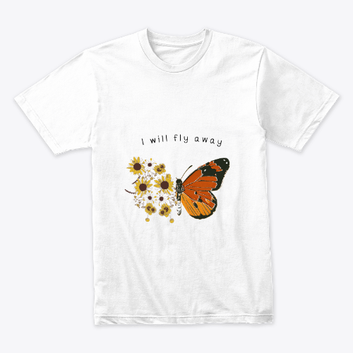 T-shirt _I will fly away