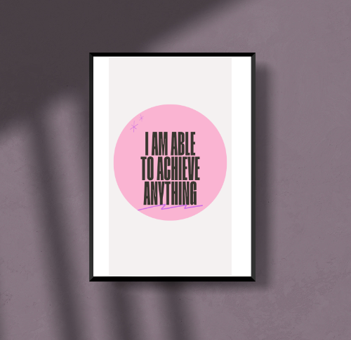 I am able to achieve anything poster