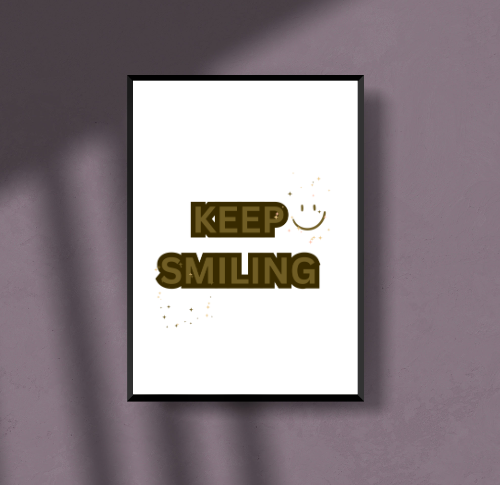 Keep smiling poster