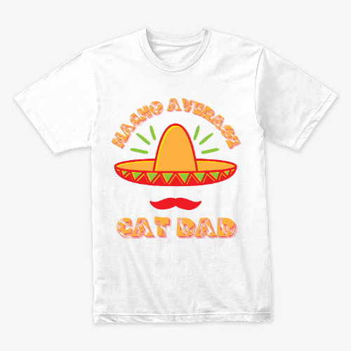 Nacho Average Cat Dad T-Shirt