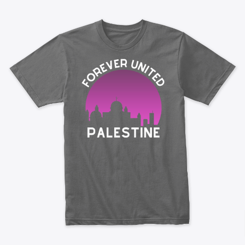 FOREVER UNITED PALESTINE t-shirt.