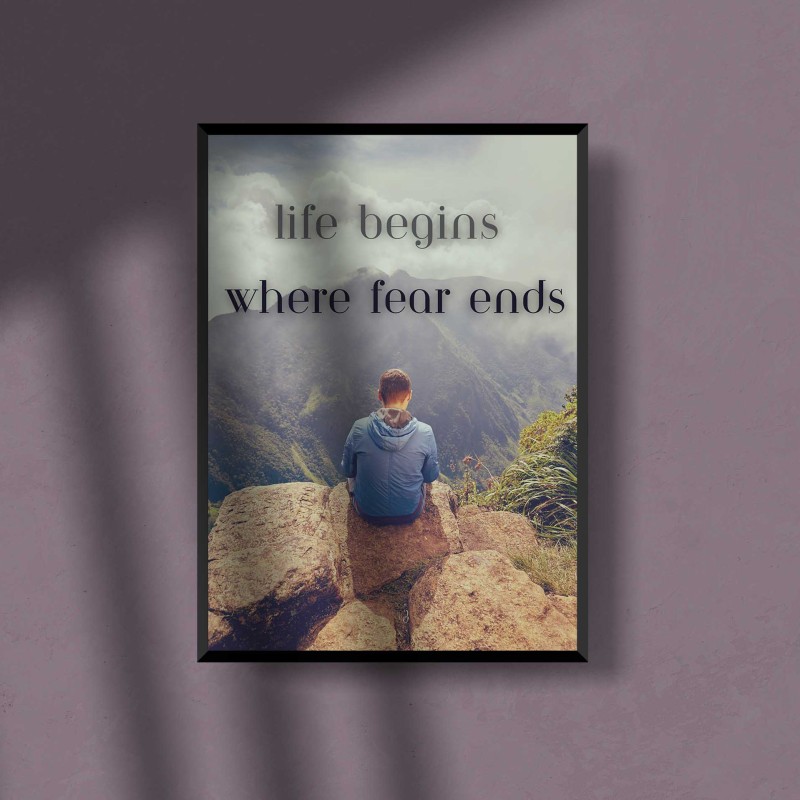 A4 Poster: Life Begins Where Fear Ends