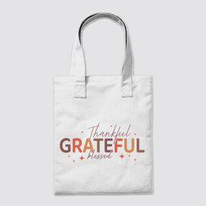 "Thankful, Grateful, Blessed" Typography Design – Positive Affirmation Tote Bag
