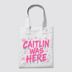 *Caitlin Was Here* – Fun Statement Tee