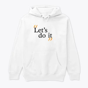“Let’s Do It” Bold Motivational Quote Design Capuche