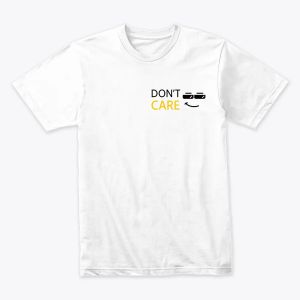 Don’t Care – Cool Attitude Emoji Design Tshirt