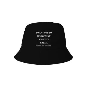 Someone Cares – Sarcastic Motivational Quote Bob Hat