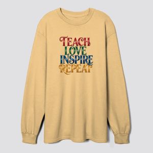Teacher loves inspire repeat