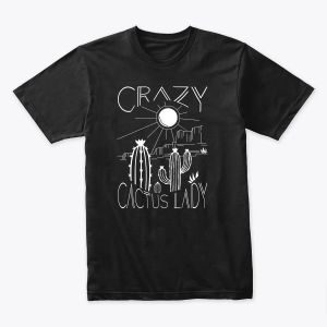 Crazy Cactus Lady
