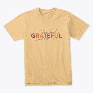 "Thankful, Grateful, Blessed" Typography Design – Positive Affirmation T-shirt