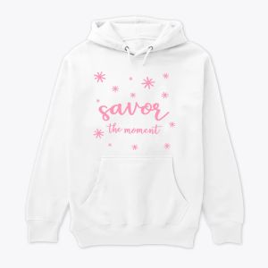 "Savor the Moment" Hoodie, Relaxed & Elegant Design