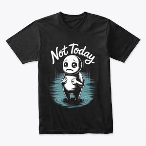 مزاجي اليوم  Not Today Mood Tee