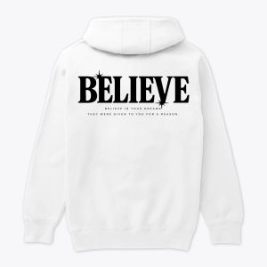 hodies BELIEVE