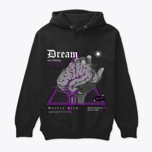 Dream with Purpose, Hustle with Passion Hoody Design – Premium Streetwear Edition 2026