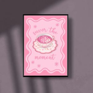 A3 Framed Poster "Savor the Moment" Soft Pink Aesthetic Tea Cup kawaii Design