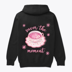 "Savor the Moment" Hoodie, Relaxed & Elegant Design