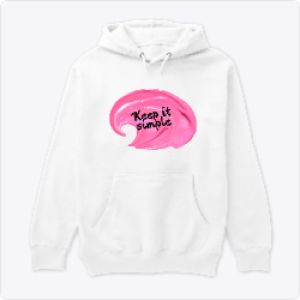 Keep  it Simple hoodie Capuche 