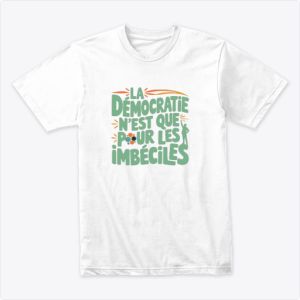 L'ascension des imbéciles Tshirt