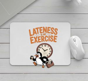 Lateness is my exercise
