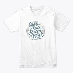 Born to Race, Forced to Work