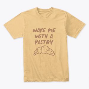 WAKE ME WITH A PASTRY - Croissant Breakfast Lover