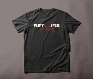 RETIRE EARLY
