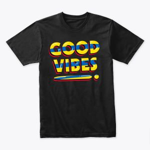TSHIRT GOOD VIBES