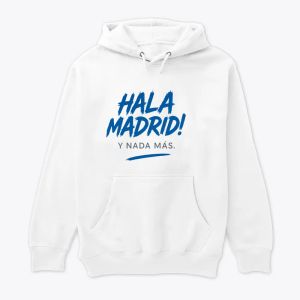 Hala Madrid! Y Nada Más – Fan Chant Typography Capuche